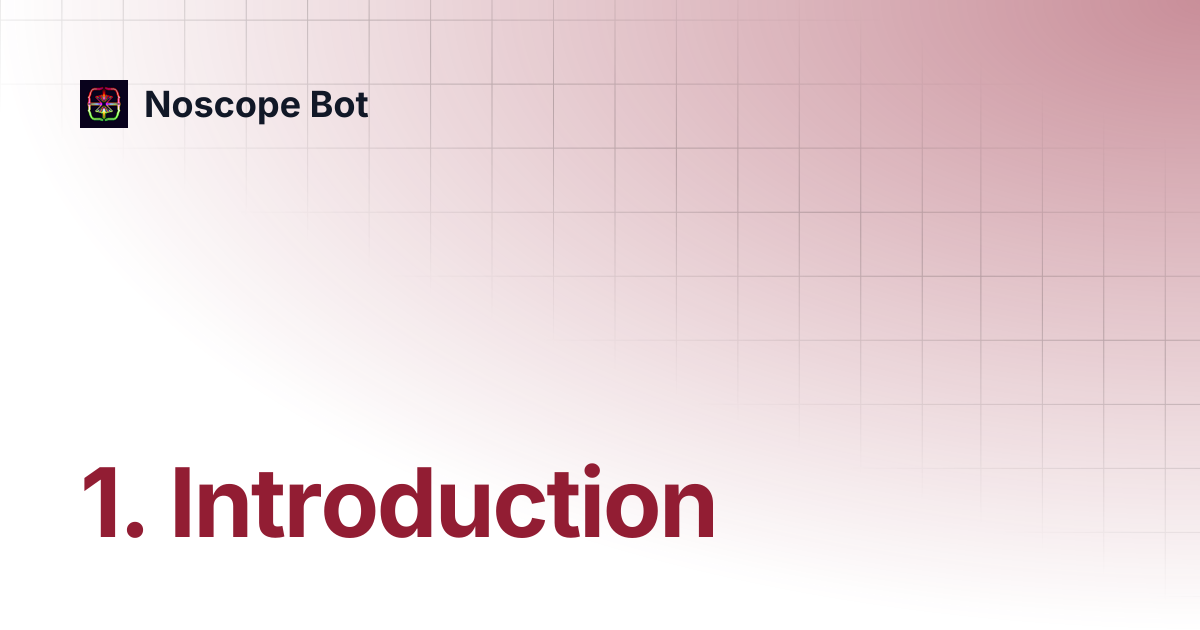 1. Introduction | Noscope Bot